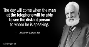 Quotation-Alexander-Graham-Bell-The-day-will-come-when-the-man-at-the-telephone-68-70-83